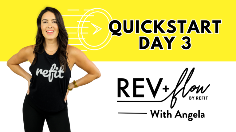 QUICK START DAY 3 || REV+FLOW (45) || Angela