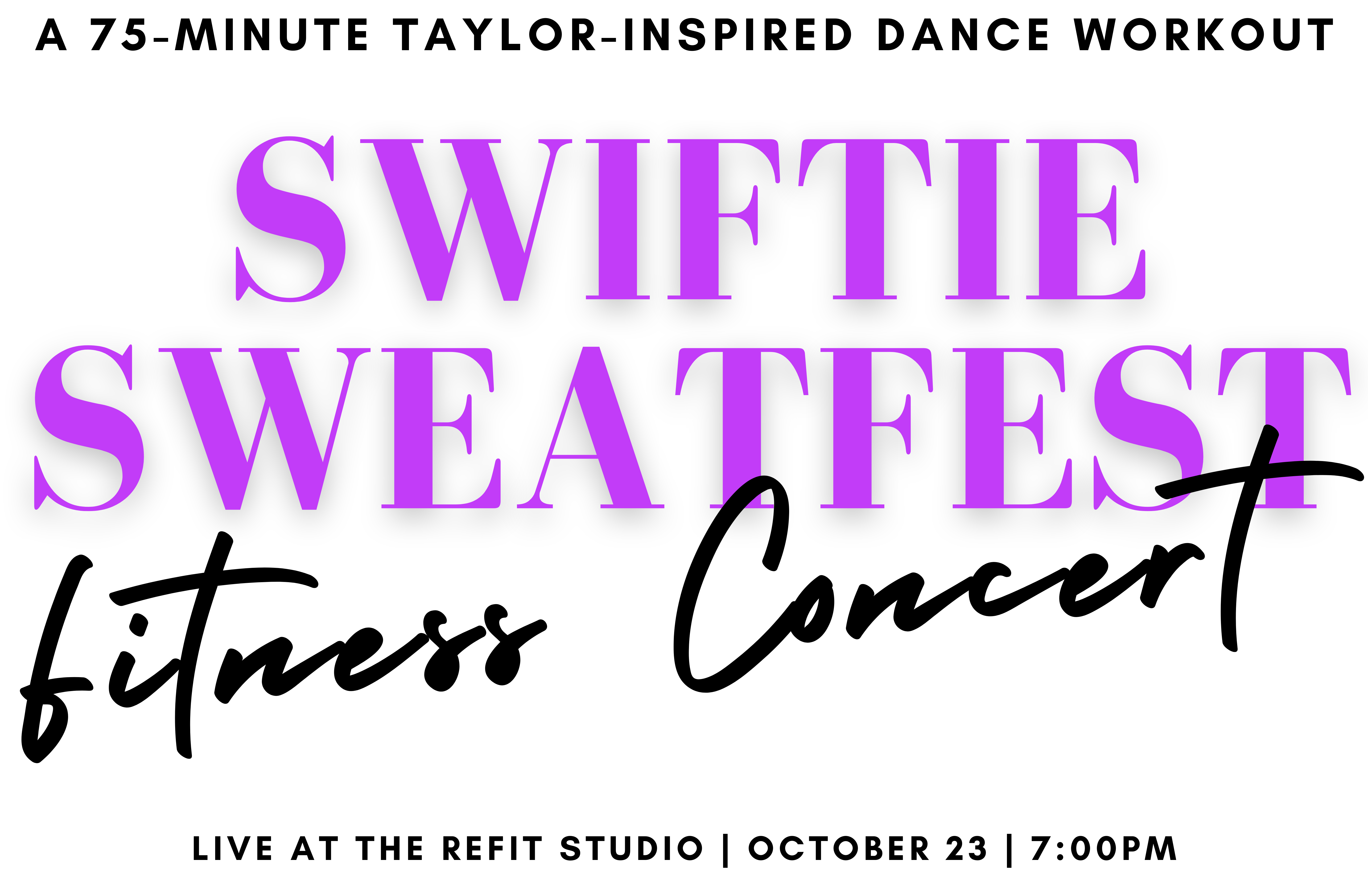 REFIT Waco Swiftie Sweatfest - REFIT