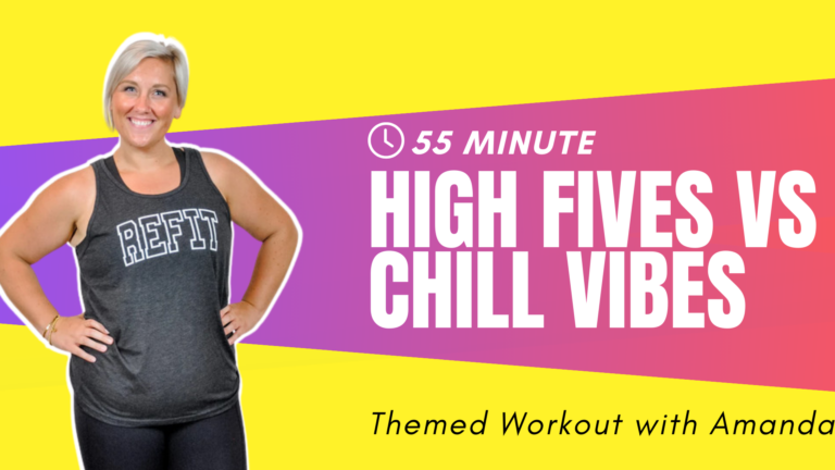 REFIT (55) - High Fives VS Chill Vibes - Amanda