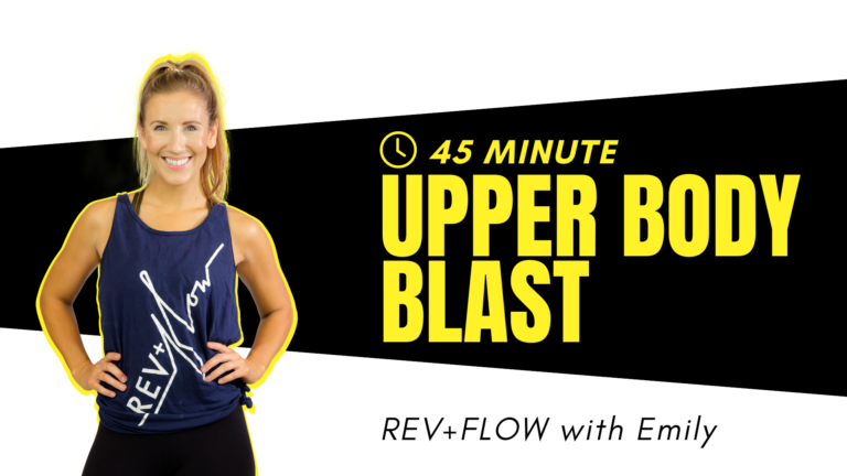 REV+FLOW (45) - Upper Body Blast - Emily