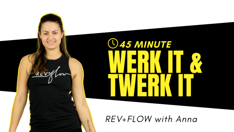 REV+FLOW (45) - Werk It & Twerk It - Anna