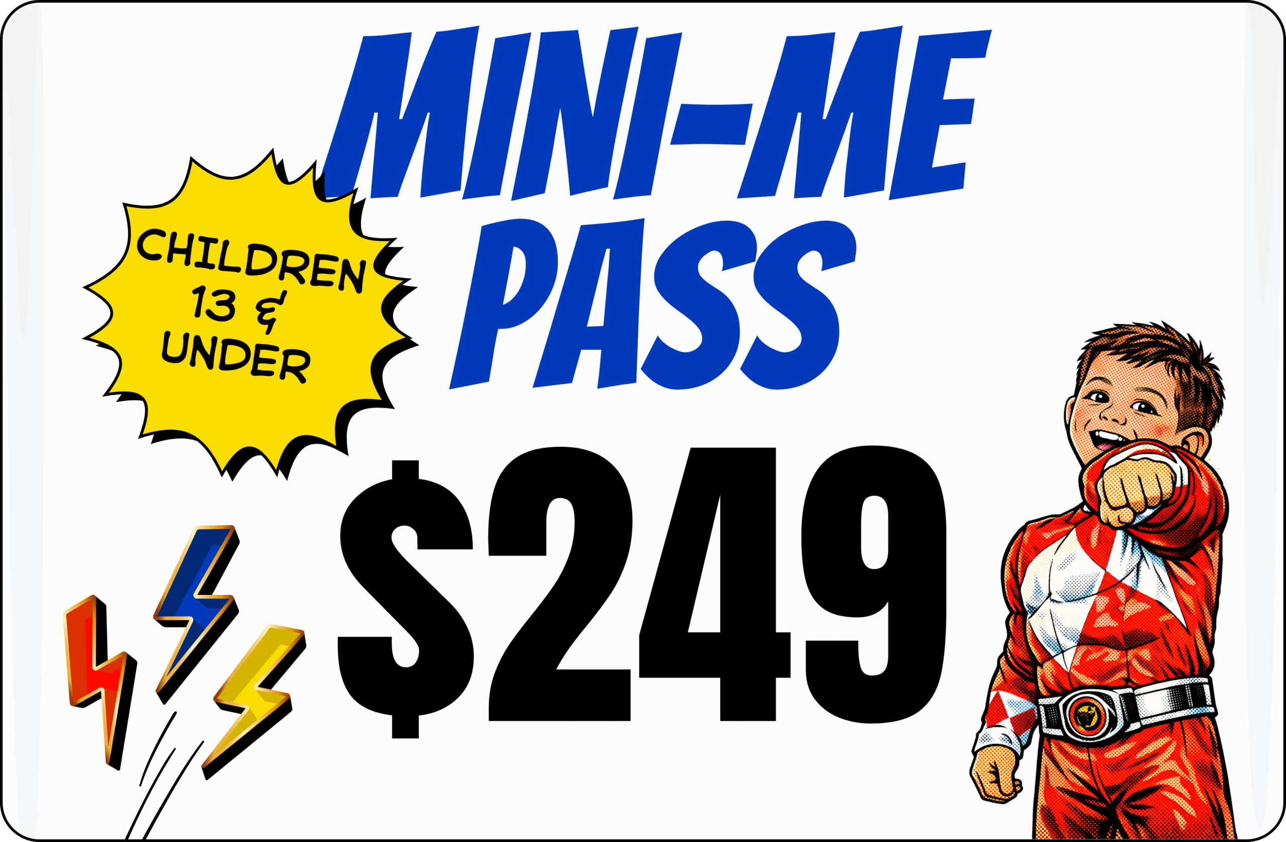 MINI-ME PASS: Admission