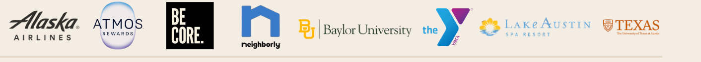 Client logos: Alaska Airlines, Atmos Rewards, BE CORE, Neighborly, Baylor University, YMCA, Lake Austin Spa Resort, University of Texas at Austin